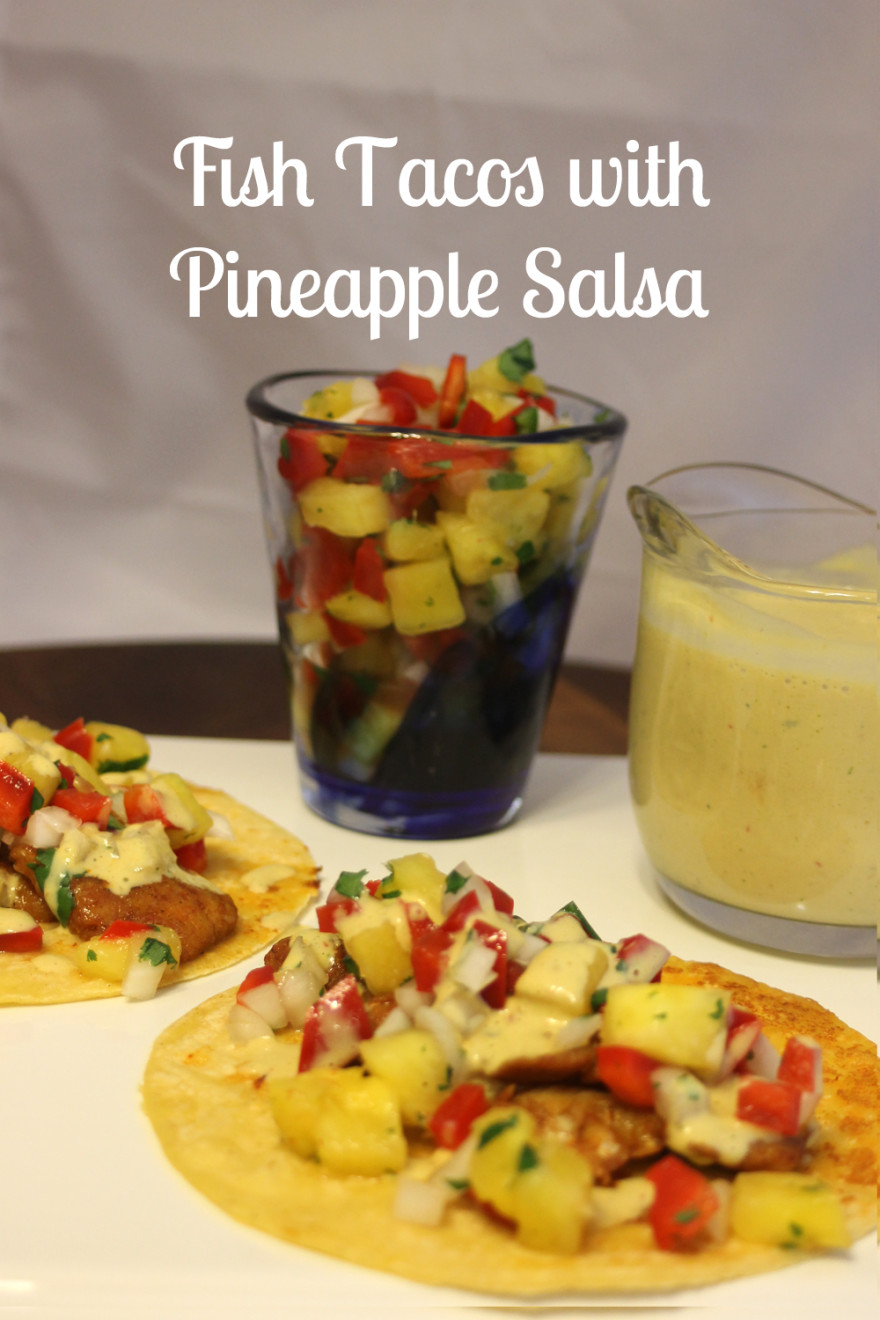Fish Tacos with Pineapple Salsa Love Food, Will Share