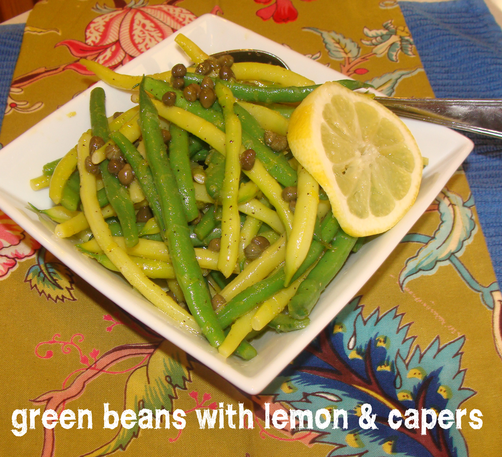 Snap Beans with Lemons & Capers Love Food, Will Share